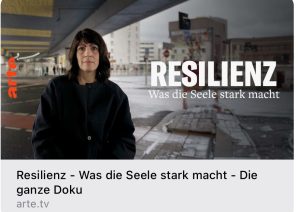 ARTE bis 14.12.2023 Resilienz – was die Seele stark macht