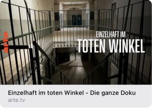 ARTE bis 5.12.2023 Einzelhaft im toten Winkel